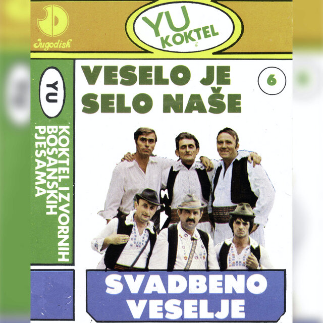 YU koktel br. 6 Izvornih Bosanskih pjesama