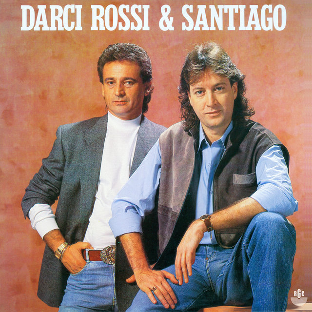 Darci Rossi & Santiago (1992)