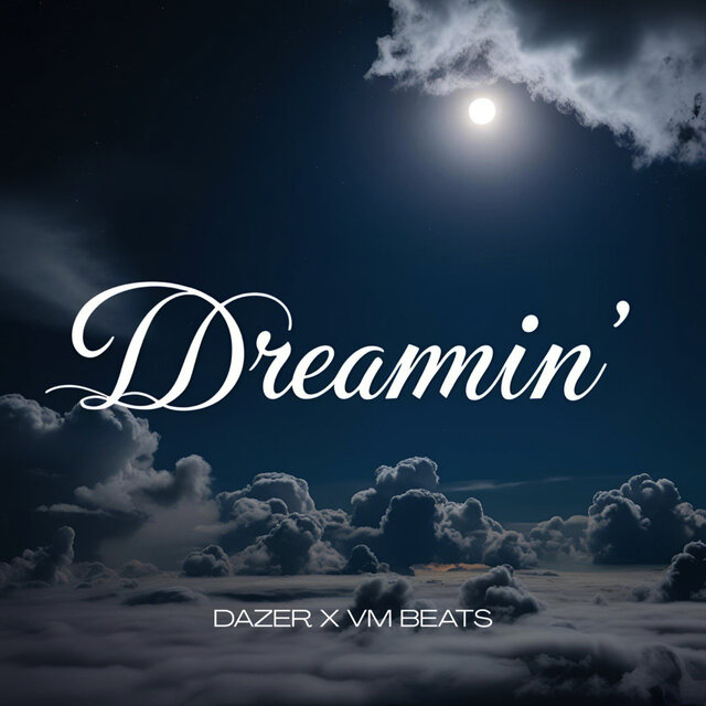 Dreamin'