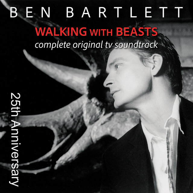 Walking With Beasts Complete (Original TV Sountrack) [25th Anniversary]