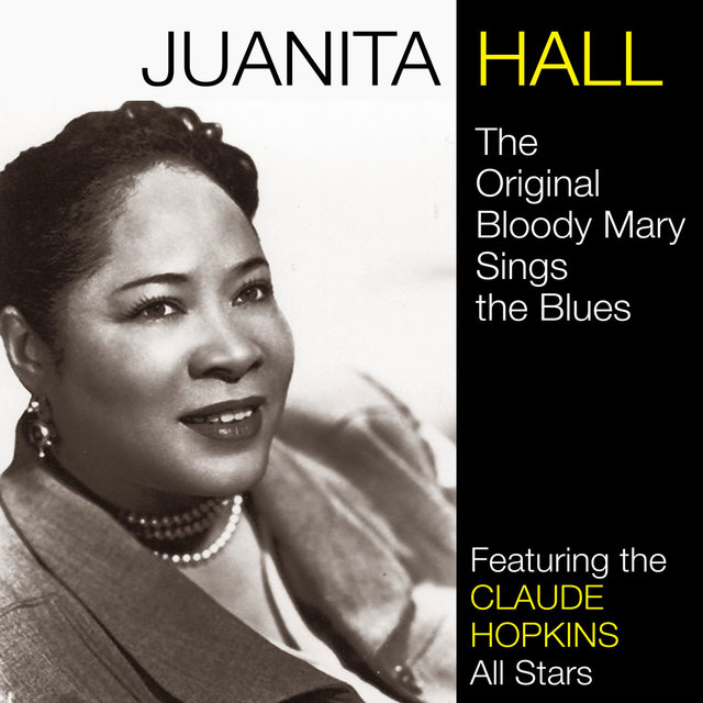 The Original Bloody Mary Sings the Blues (feat. The Claude Hopkins All Stars)
