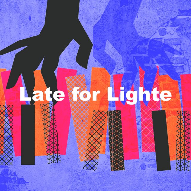Late for Lighte
