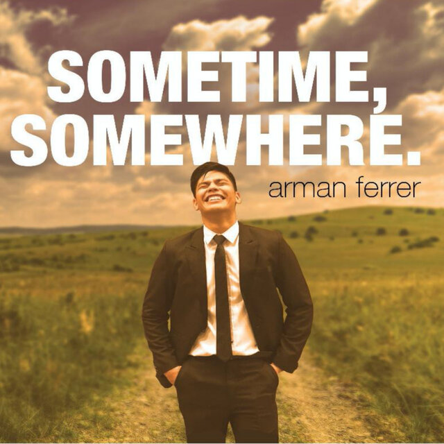 Sometime, Somewhere.