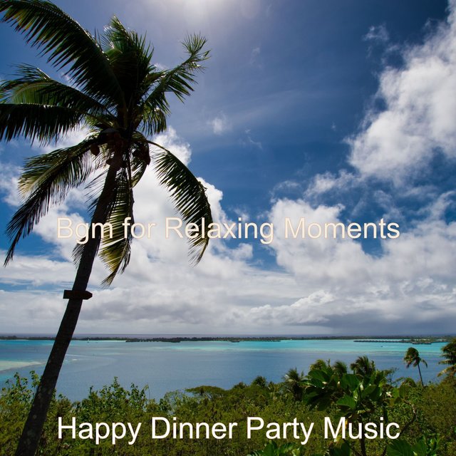 Bgm for Relaxing Moments