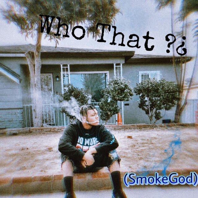 WHO THAT?