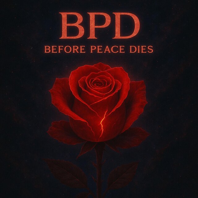 Before Peace Dies (BPD)
