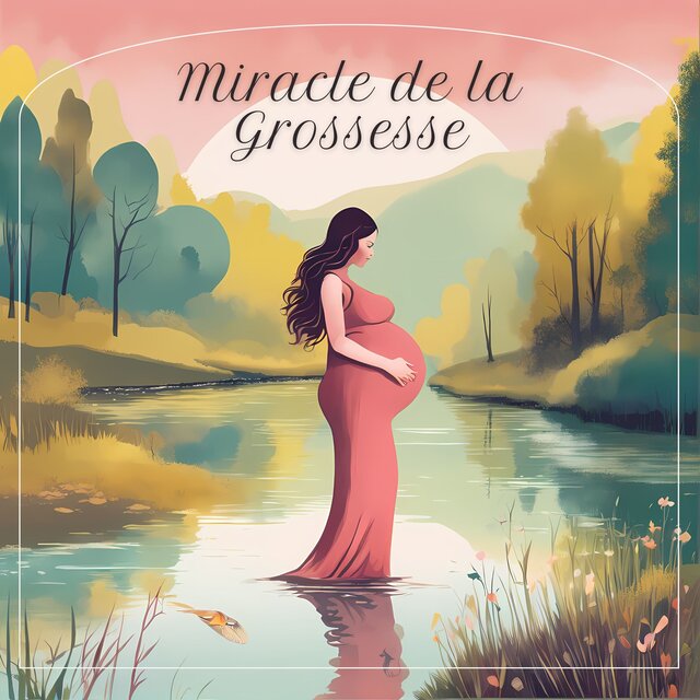 Miracle de la Grossesse: Berceuse Douce pour Bébé à Venir