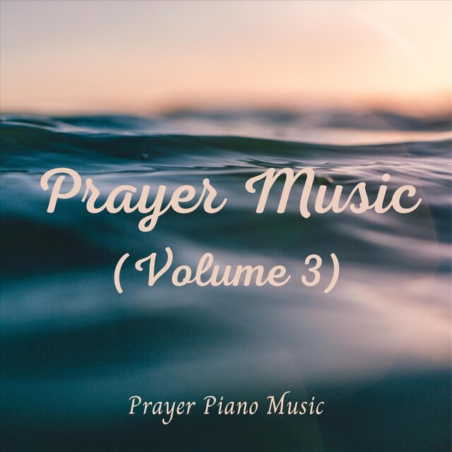 Prayer Music, Vol. 3