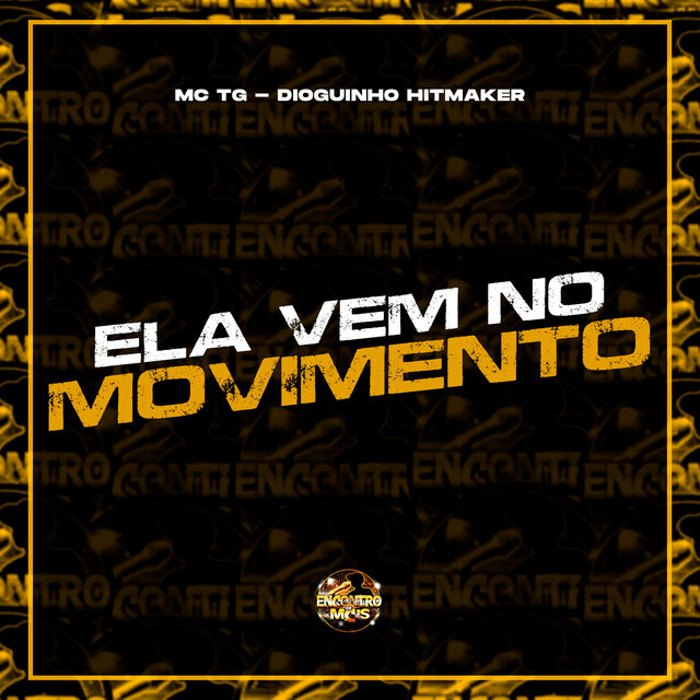 Ela Vem no Movimento