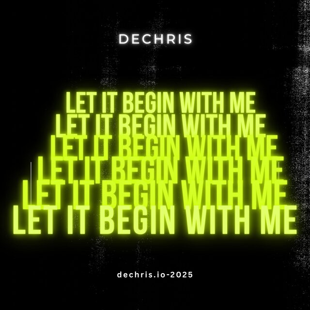 Let It Begin With Me