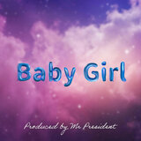 Baby Girl (feat. Tray C)