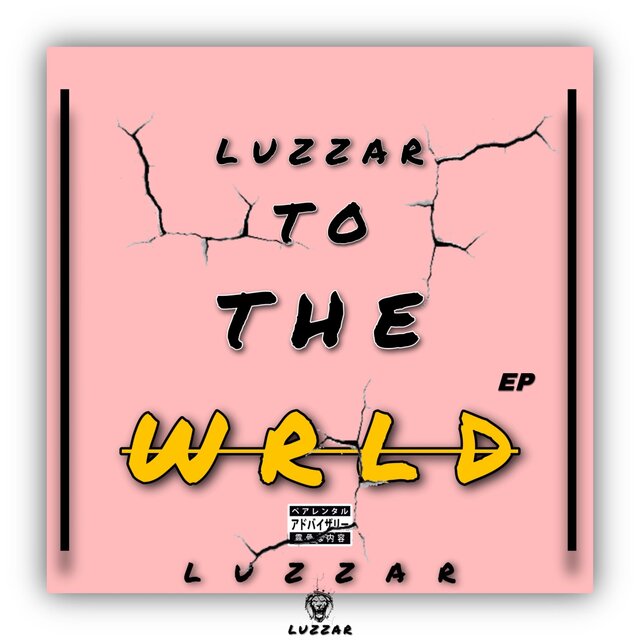 Luzzar To The Wrld