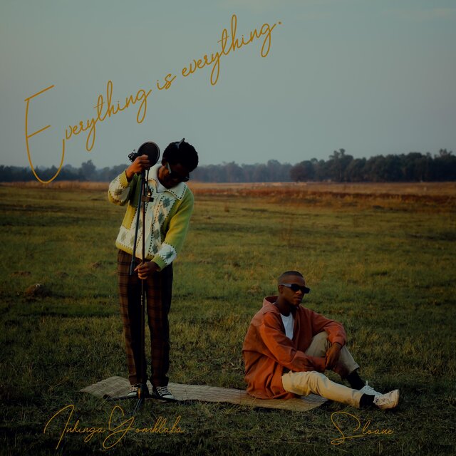 EVERYTHING IS EVERYTHING(YONK'INTO) (feat. Sloane Sphepho & TJ Zulu)