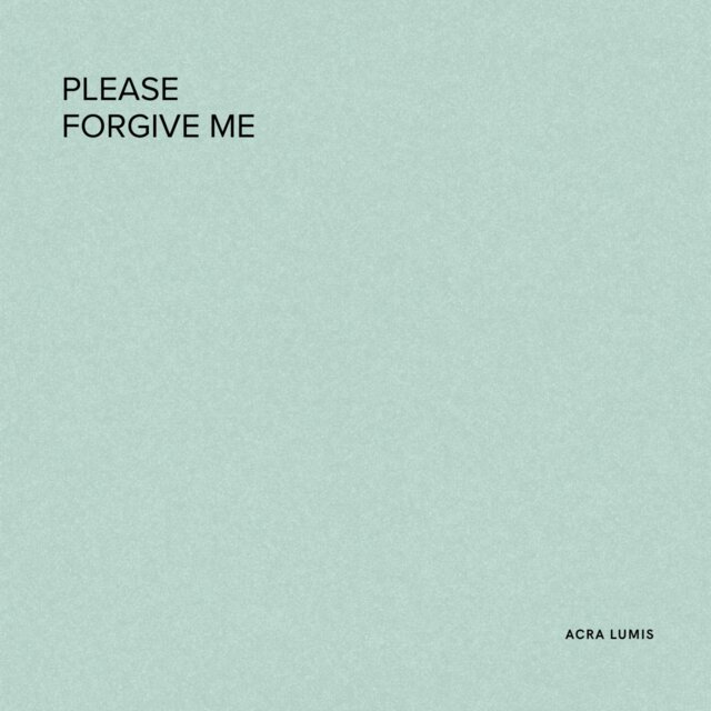 Please Forgive Me
