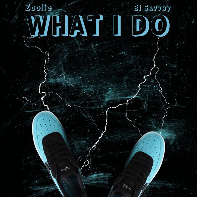 What I DO (feat. El Savvey)