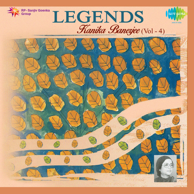 Legends Kanika Banerjee, Vol. 4