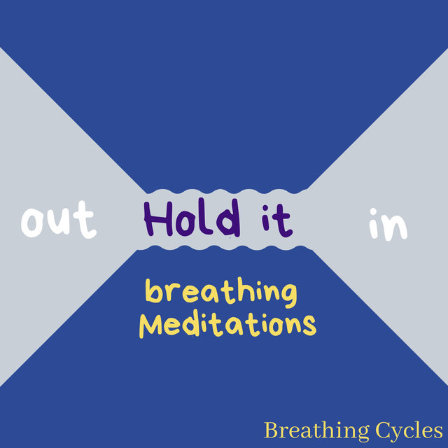 Hold It - Breathing Meditations