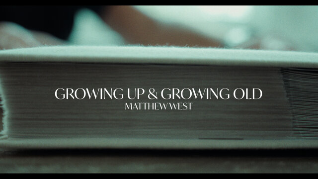 Growing Up & Growing Old (Lyric Video)