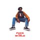 Cover art for album Fuck The World by Brent Faiyaz