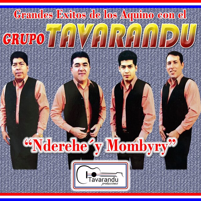 Nderehe´y Mombyry, Grandes Exitos de Los Aquino con el