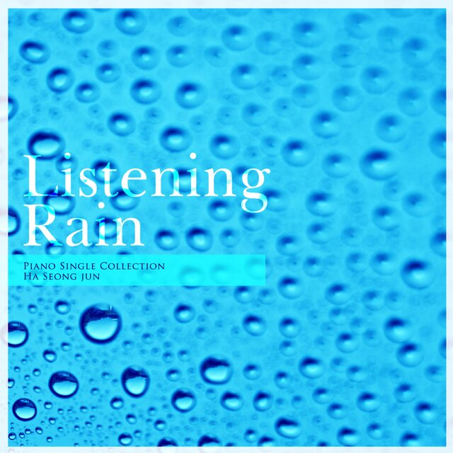 Listen to the rain