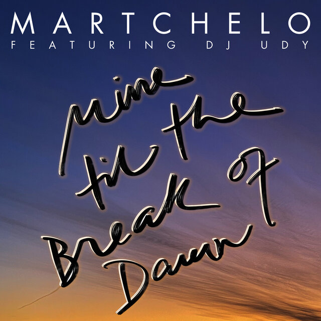 Mine, Til the Break of Dawn