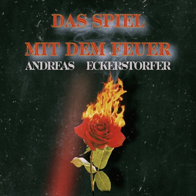 Das Spiel mit dem Feuer