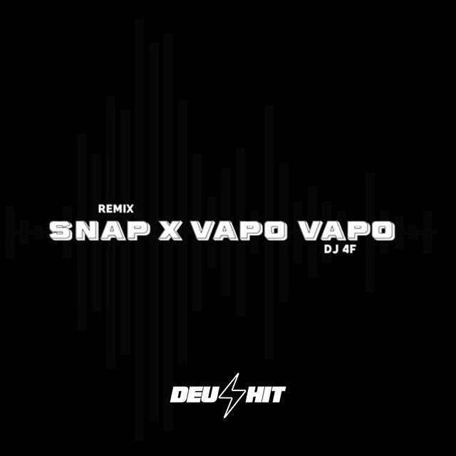 Snap x Vapo Vapo - Remix (Remix)