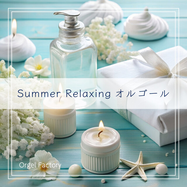 Summer Relaxing Music Box