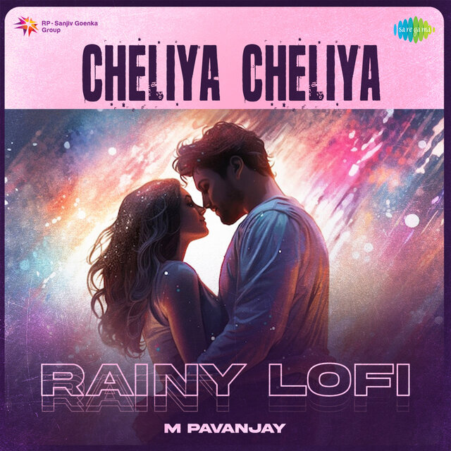 Cheliya Cheliya (Rainy Lofi)