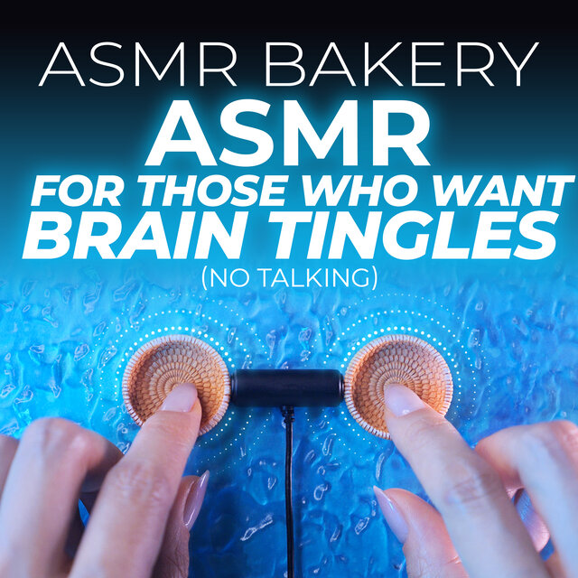 ASMR for Those Who Want Brain Tingles (No Talking)