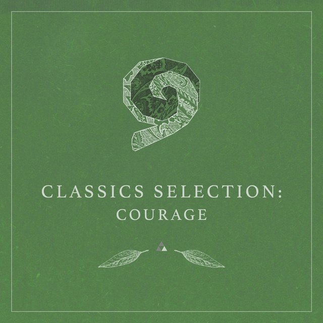 Classics Selection: Courage