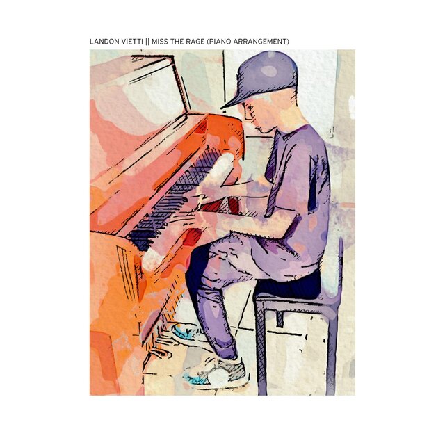 Miss the Rage (Piano Arrangement)