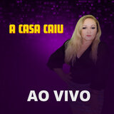 A Casa Caiu