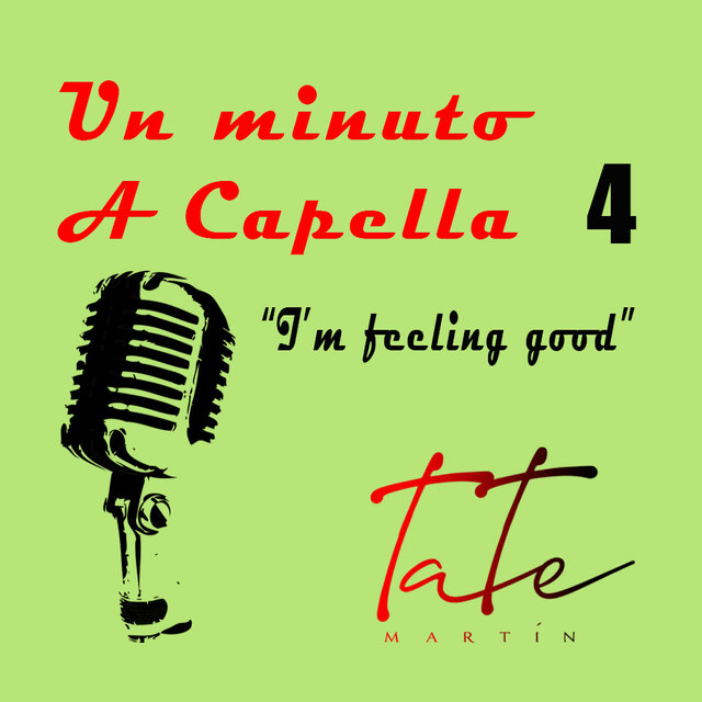 I'm Feeling Good (Un minuto a capella)