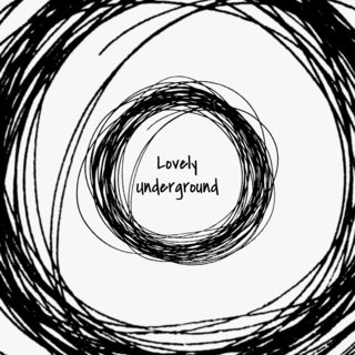 Lovely Underground — Hiroko Yamamura, Andre Salmon, Isa(Eros)