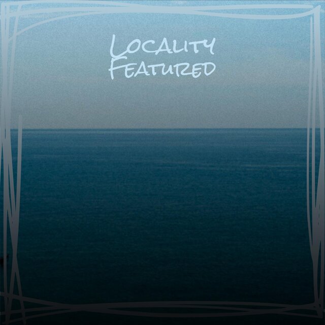 Locality Featured