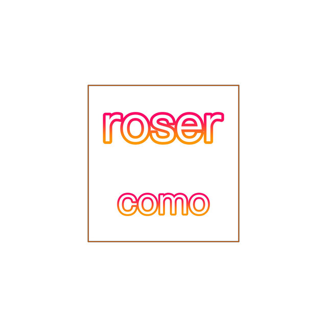 roser