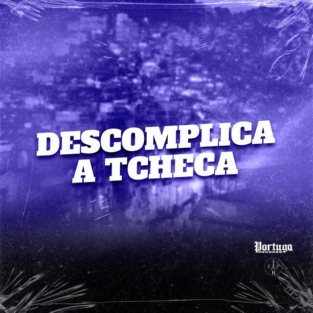 DESCOMPLICA A TCHEKA