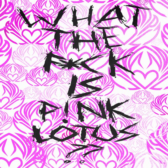 WHAT THE F*CK IS P!NK LOTUS??