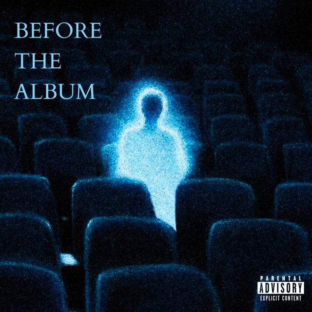 BEFORE THE ALBUM