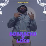 Borracho y Loco