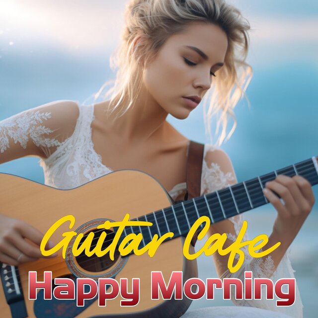Happy Morning Cafe Guitar