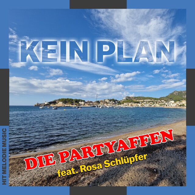 Kein Plan (Spontan nach Malle)