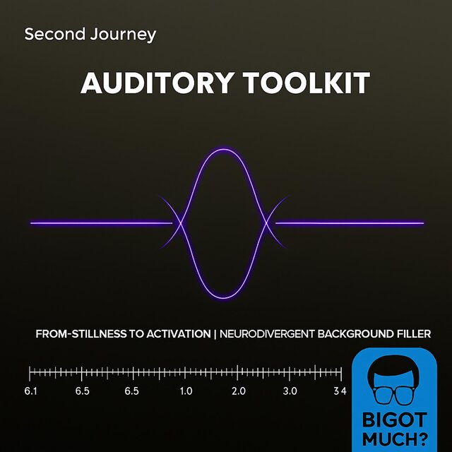 Auditory Toolkit, From Stillness To Acivation, Neurodivergent Background Filler, Second Journey