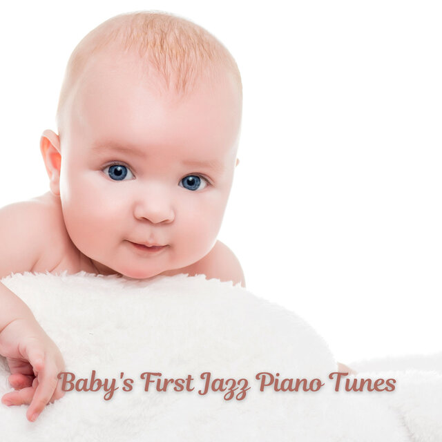 Baby's First Jazz Piano Tunes
