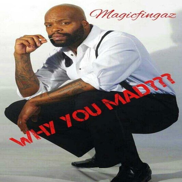 Why You Mad???