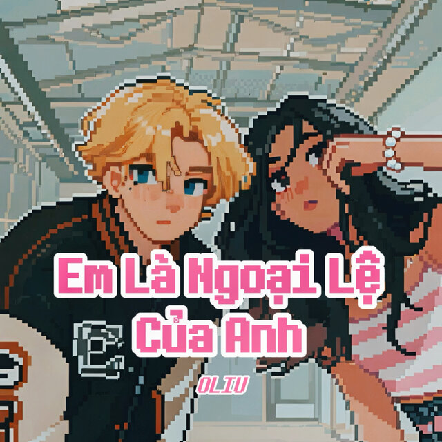 Em Là Ngoại Lệ Của Anh
