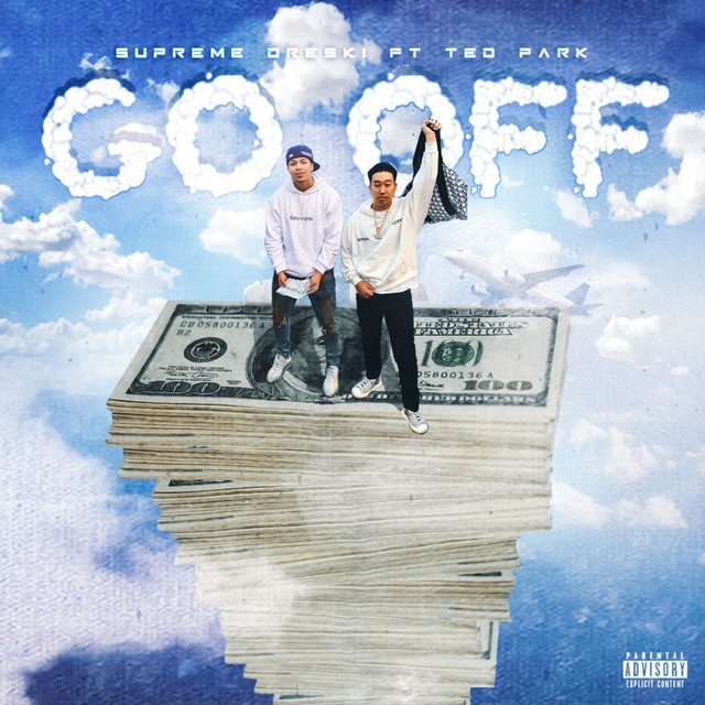 Go Offf (feat. Ted Park)