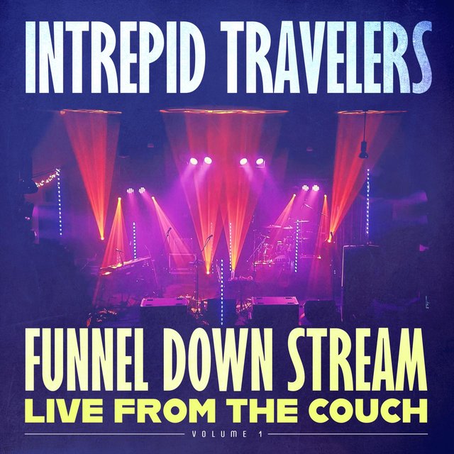 Funnel Down Stream Vol.1: Live From The Couch